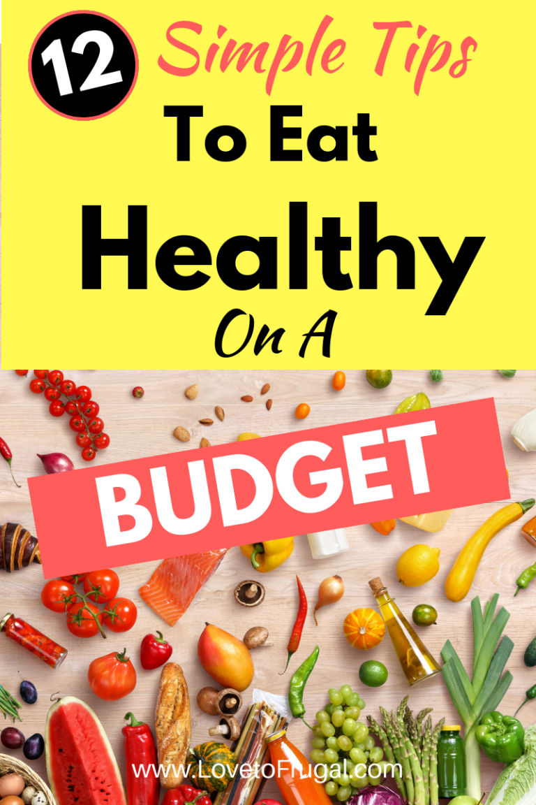 Money Saving Tips for Eating Healthy on a Budget - Love To Frugal