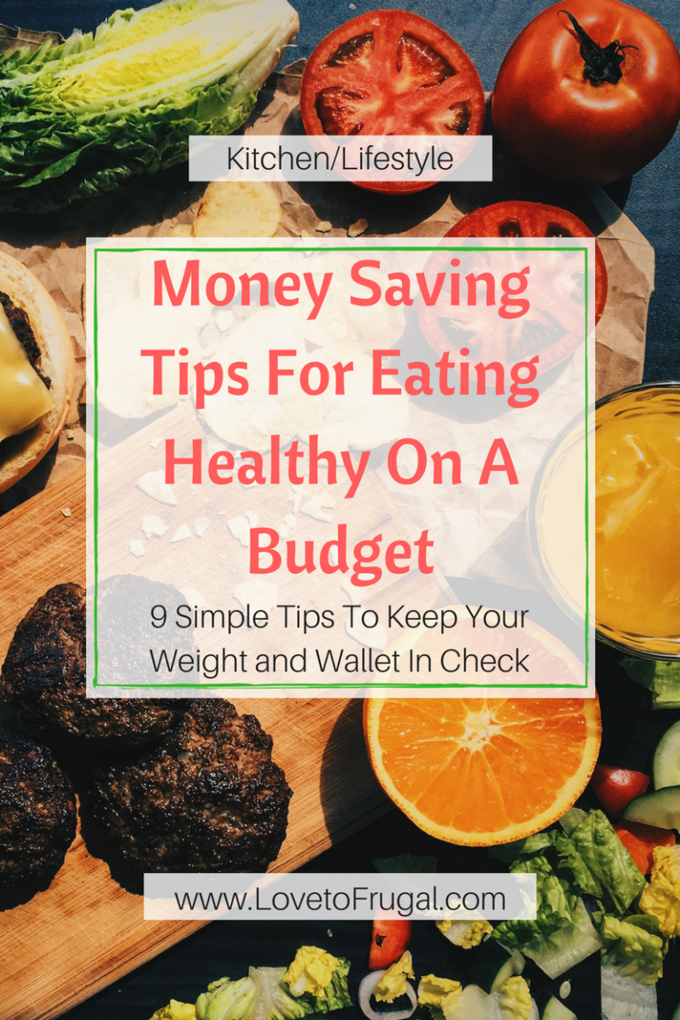 Money Saving Tips for Eating Healthy on a Budget - Love To Frugal