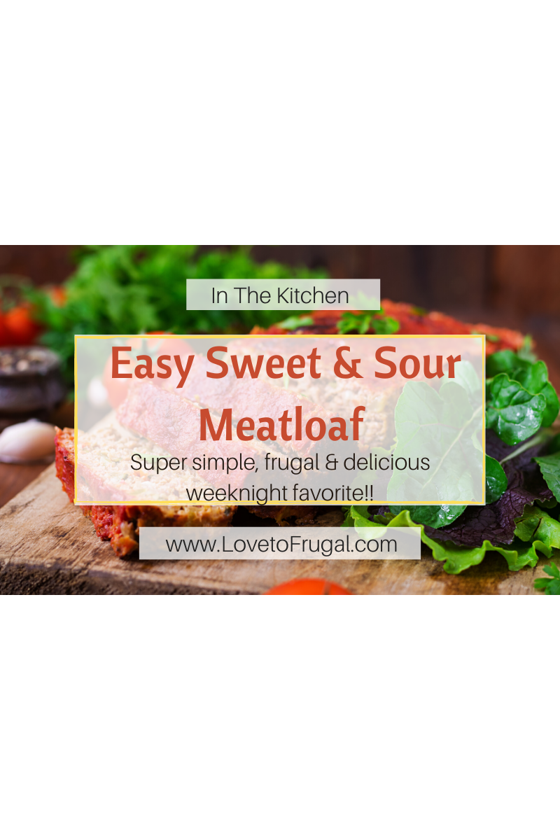 Easy Sweet and Sour Meatloaf – A Weeknight Favorite