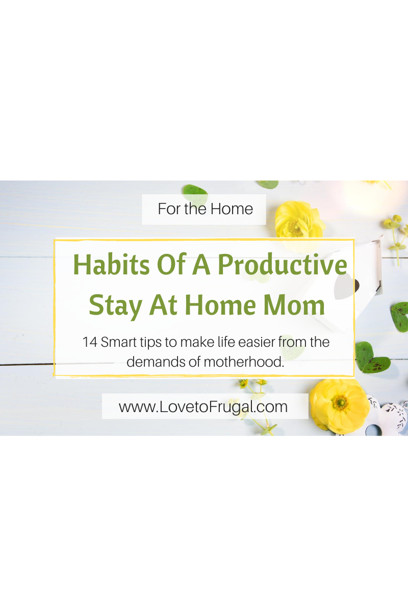 Habits Of A Productive Stay At Home Mom