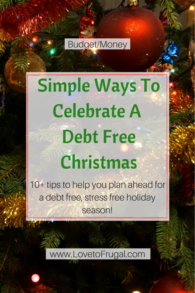 Ways To Celebrate A Debt Free Christmas