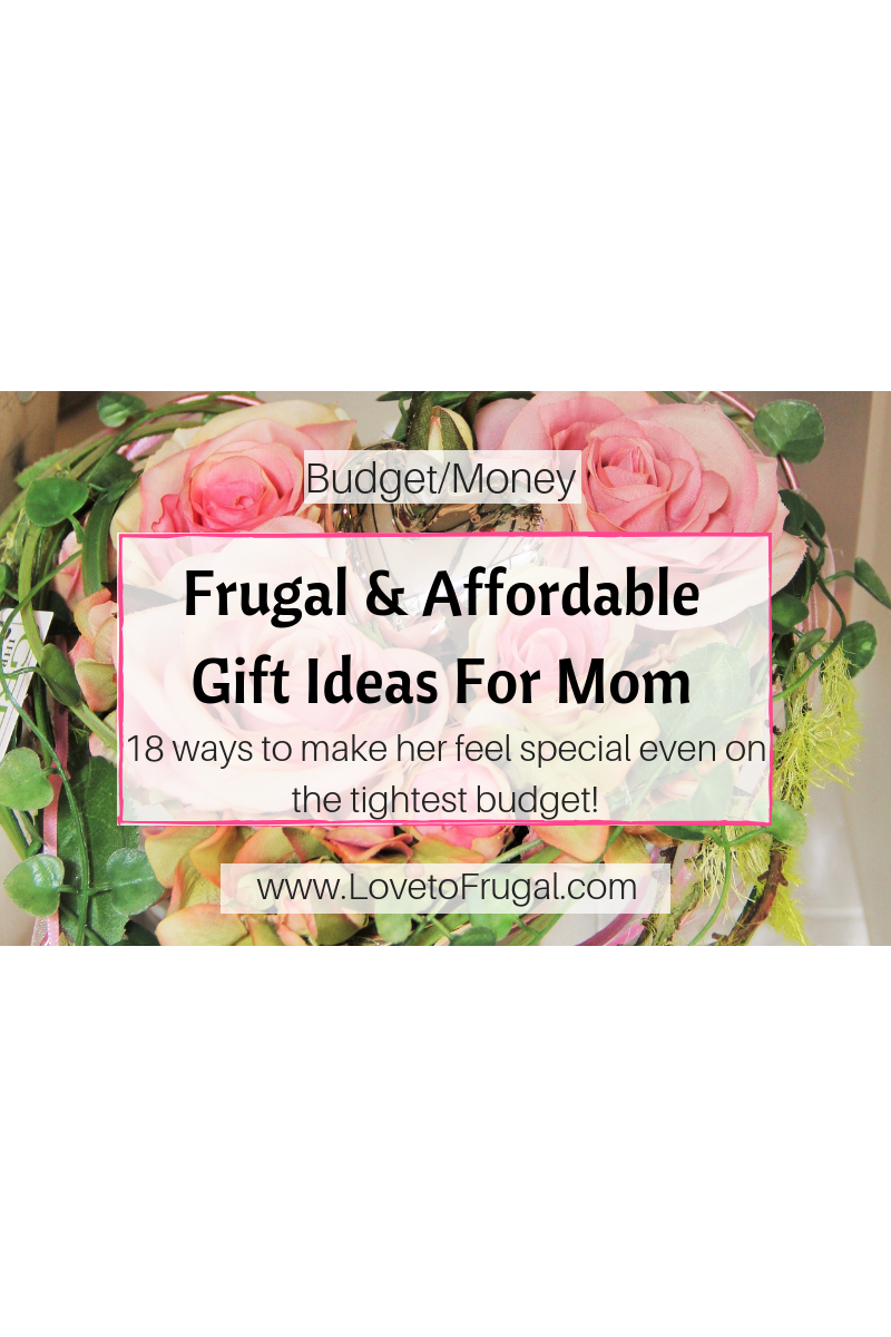 Budget Friendly Mothers Day Gift Ideas