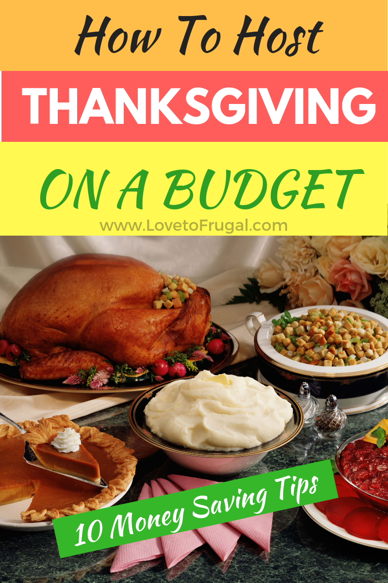 How To Host Thanksgiving On A Budget - Love To Frugal