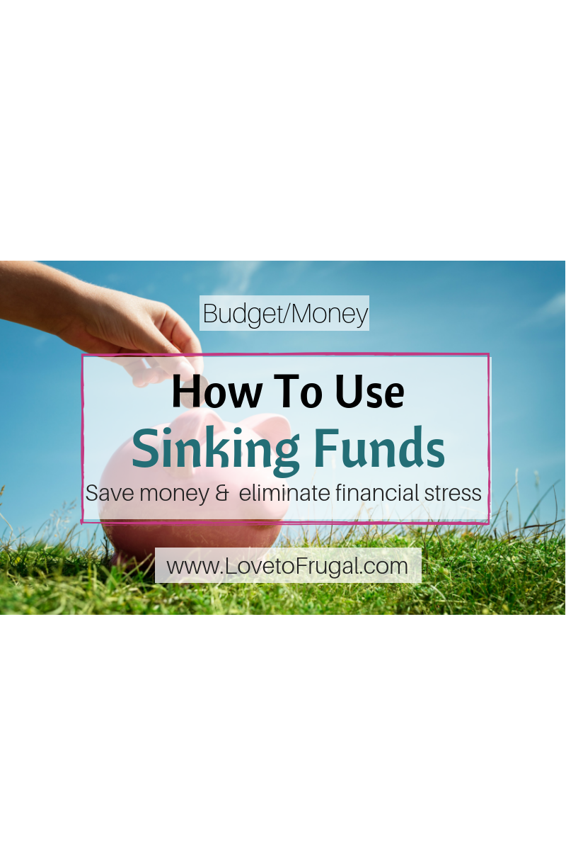 How To Use A Sinking Fund and Keep Your Budget Afloat!