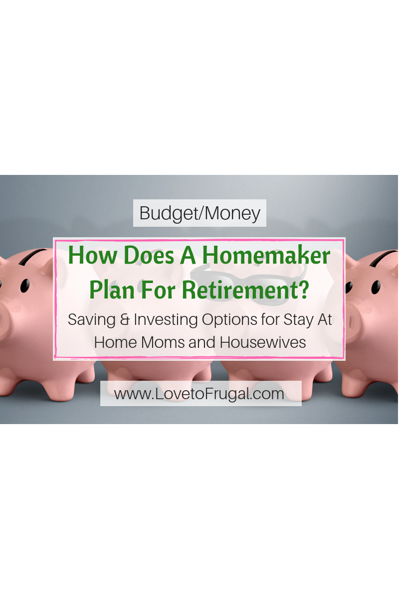 How Does A Homemaker Plan For Retirement?