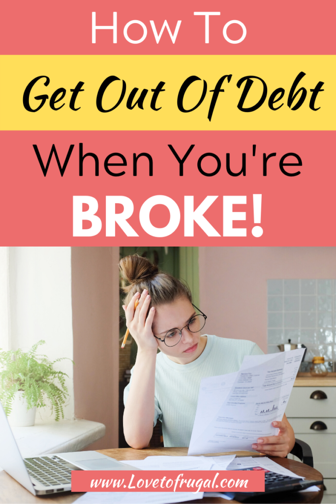 get out of debt when you're broke