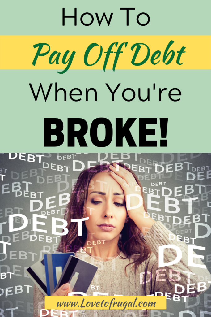 get out of debt when you're broke