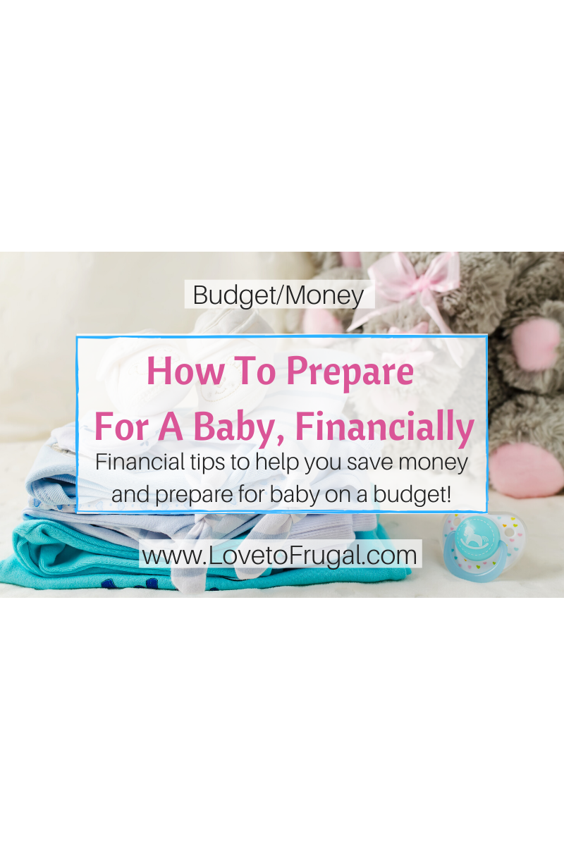 How To Financially Prepare For A Baby On A Budget