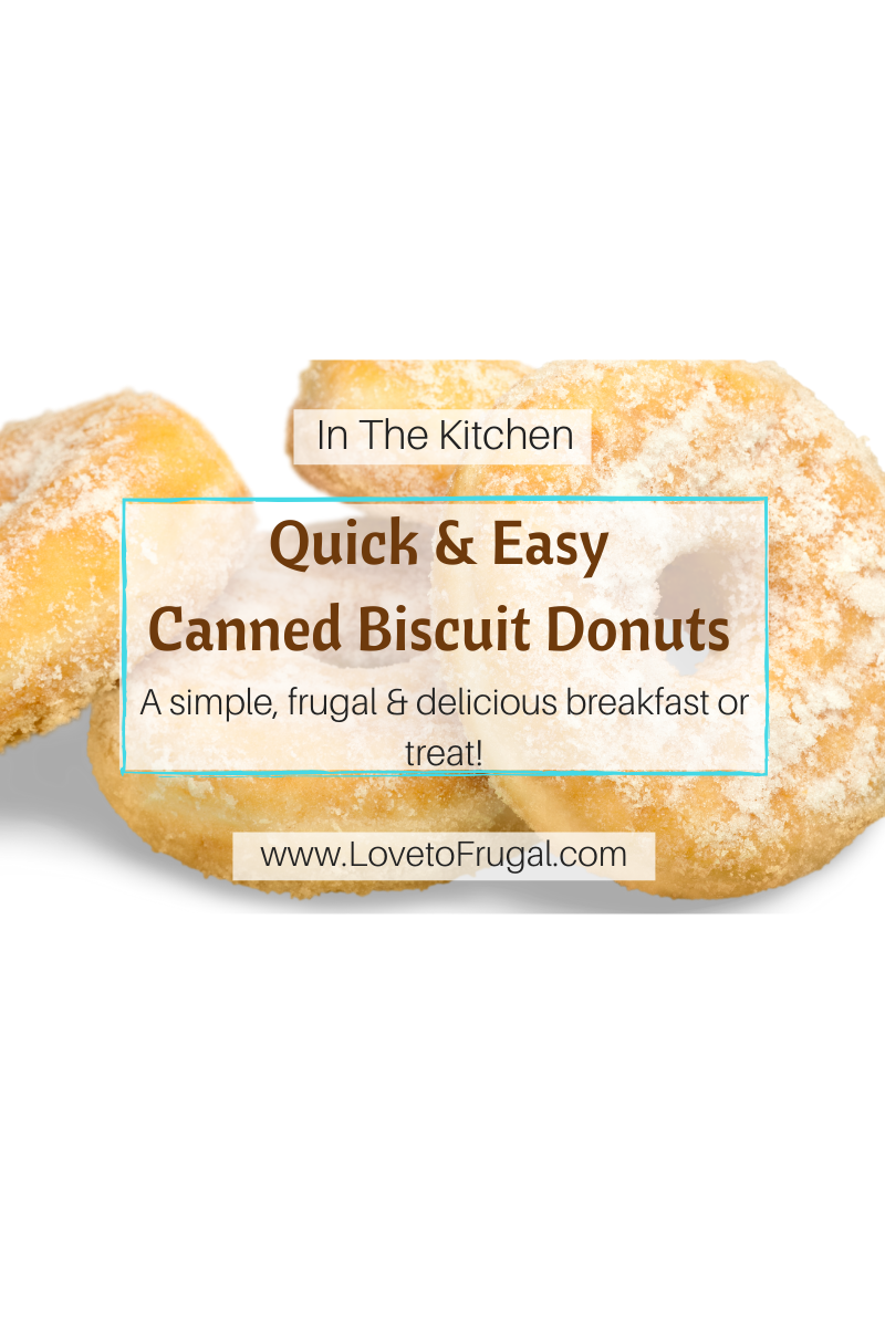 Canned Biscuit Donuts-Easy, Frugal Recipe