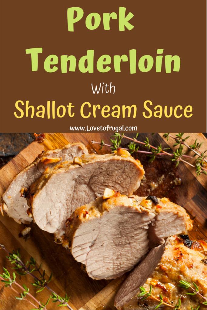 Pork tenderloin with shallot