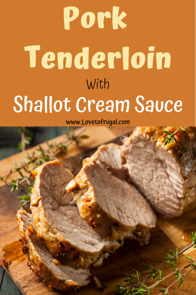 Pork tenderloin with shallot