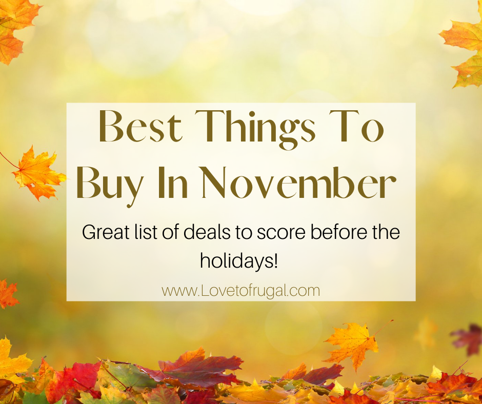 Best Things To Buy In November To Save Money - Love To Frugal
