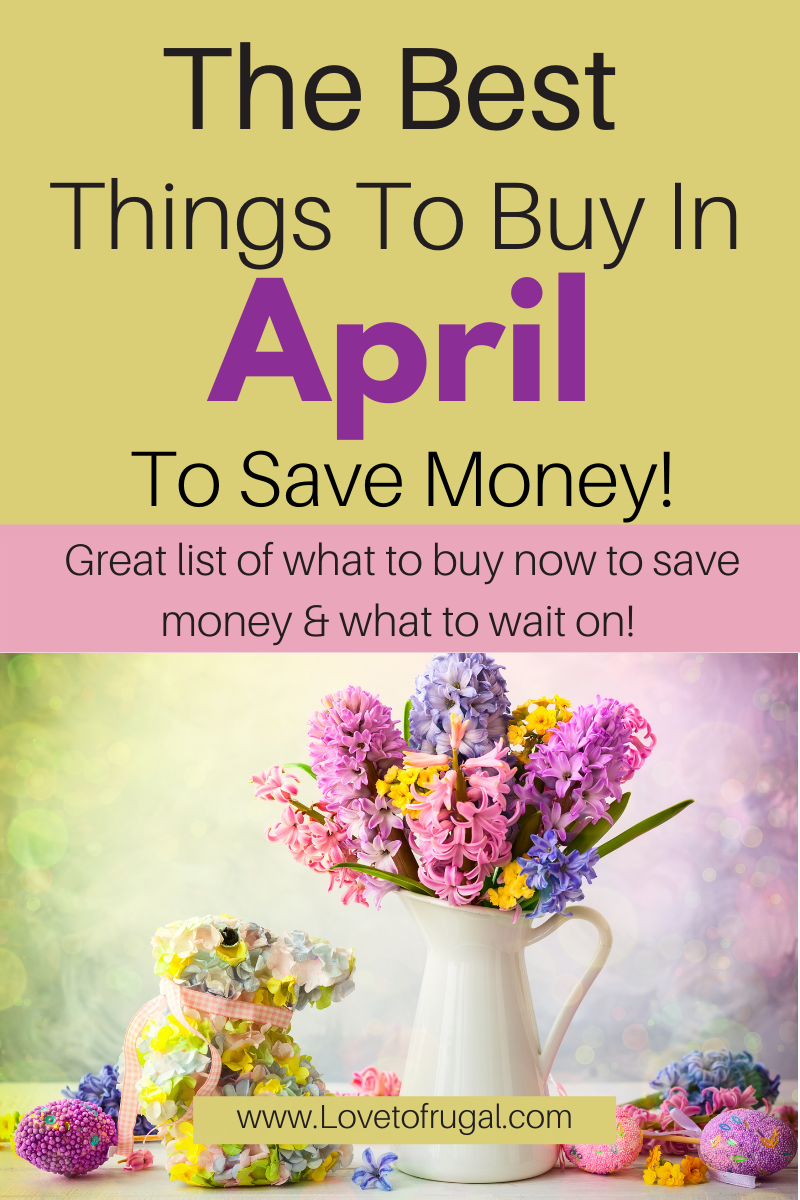 best things to buy in april