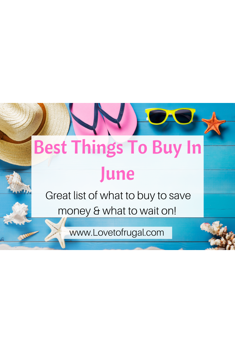 Best Things To Buy In June