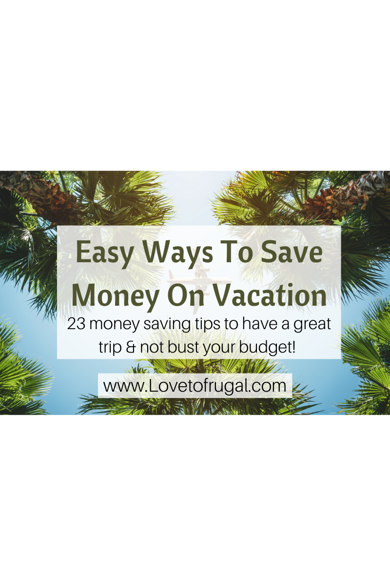 Ways To Save Money On Vacation