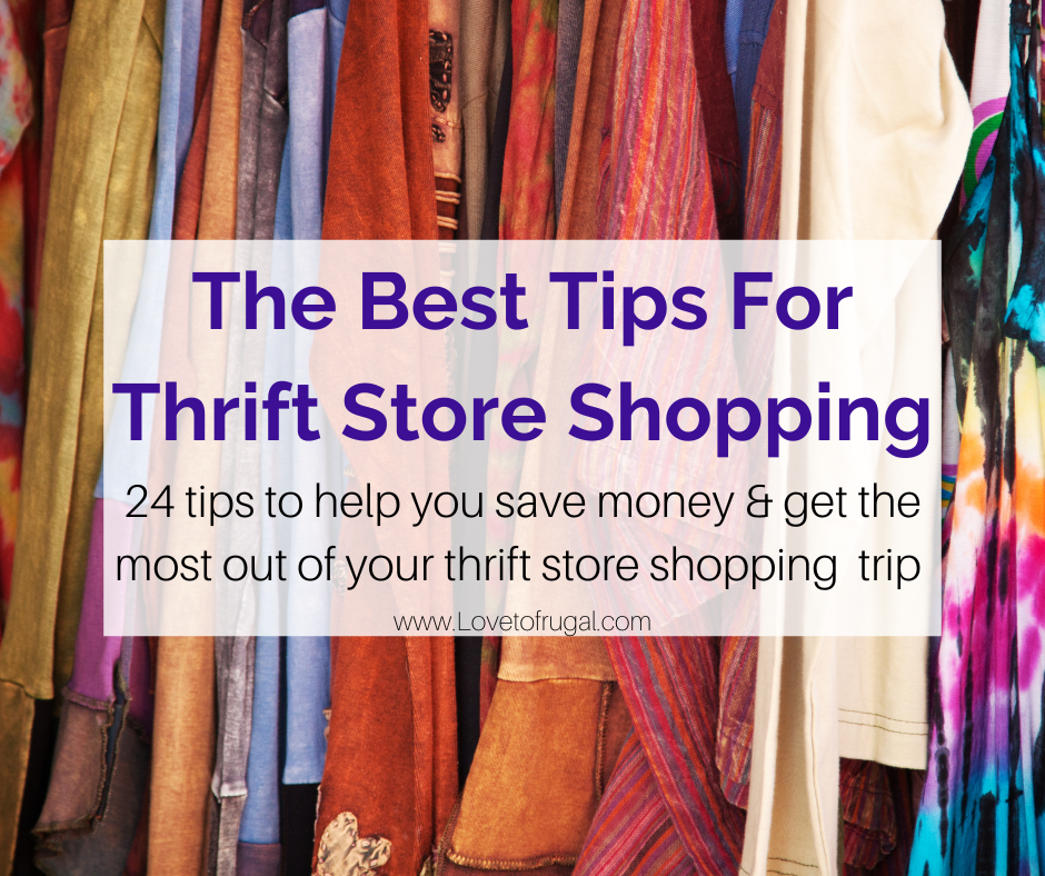 Best Tips For Thrift Store Shopping Love To Frugal