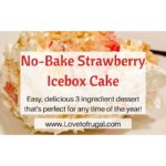 no bake strawberry icebox cake