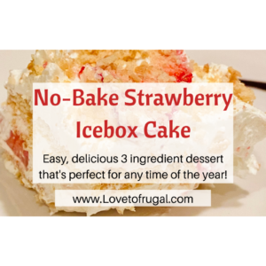 no bake strawberry icebox cake