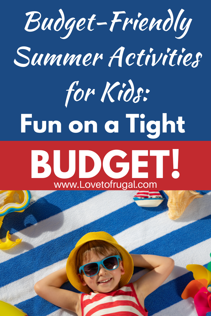 budget friendly summer activities for kids