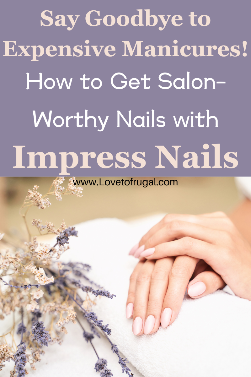 Achieve a frugal manicure with impress