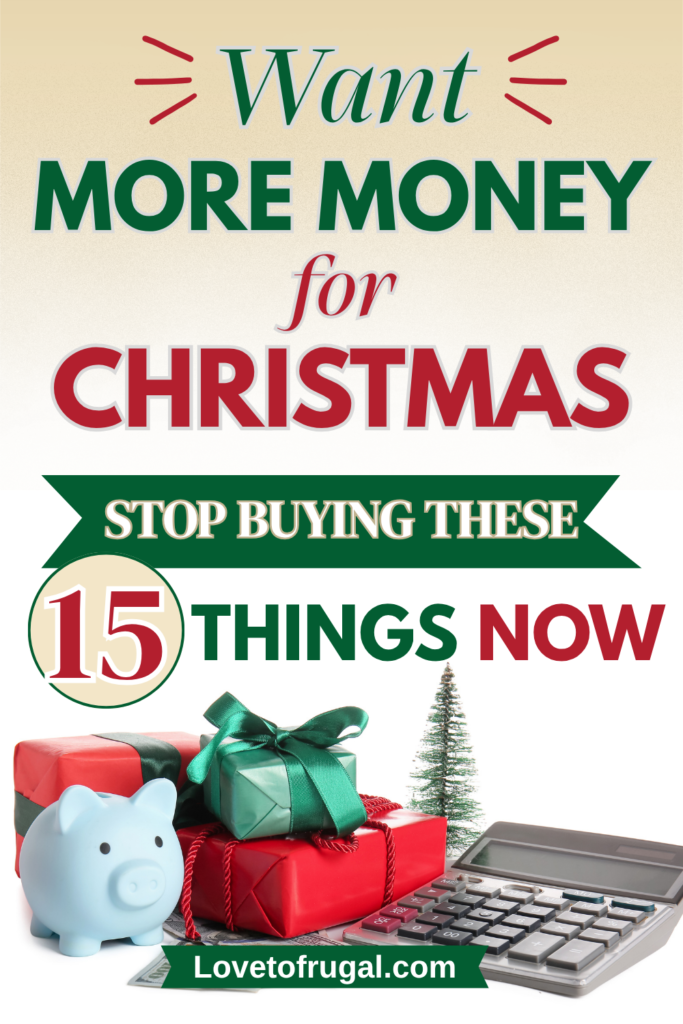 Want more money for Christmas? Stop buying these 15 things now